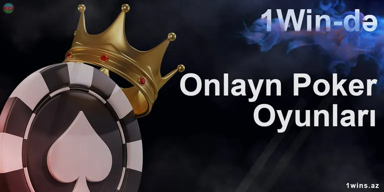 Onlayn poker bölməsində 1Win platformasında müxtəlif poker növləri mövcuddur: Texas Hold'em, Omaha, Stud, Razz, Mixed, turnir oyunları, Sit and Go, Spin.